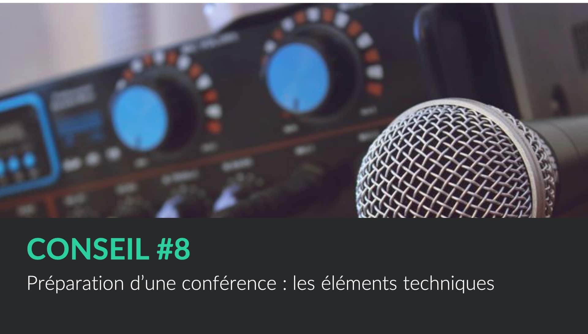 Organiser une conférence - Éléments techniques