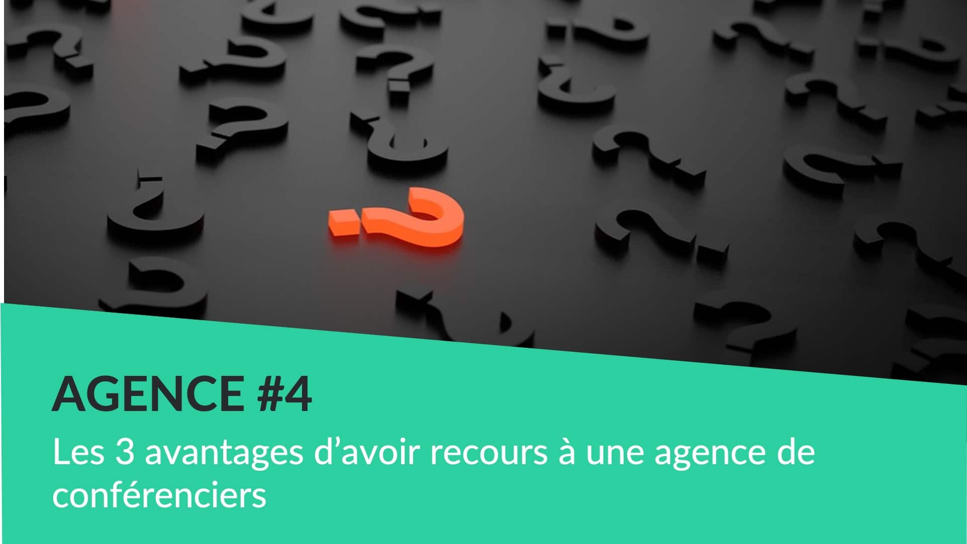 Agence de conférenciers quels avantages