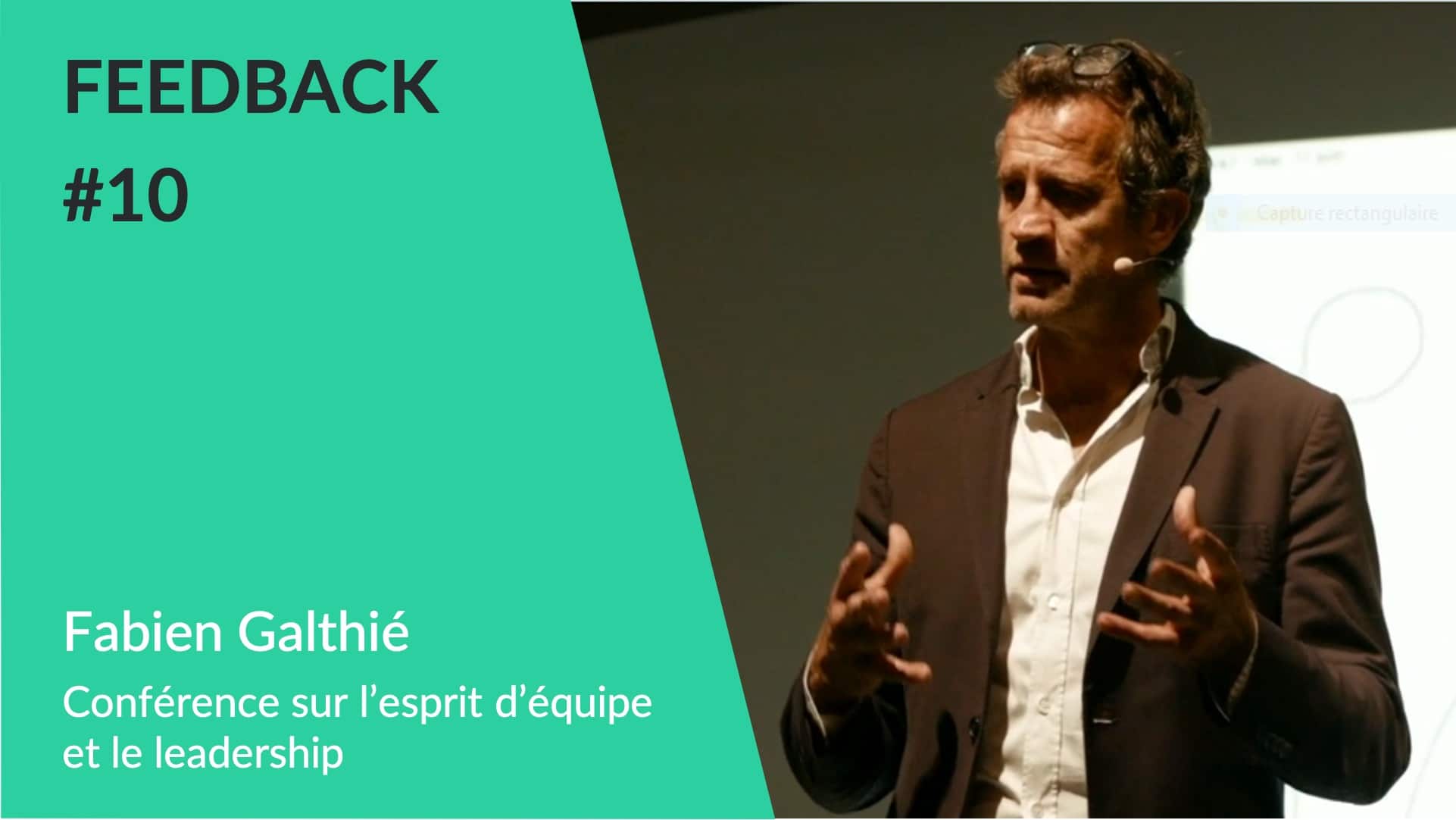 Feedback - Conférence Fabien Galthié esprit d'équipe et leadership