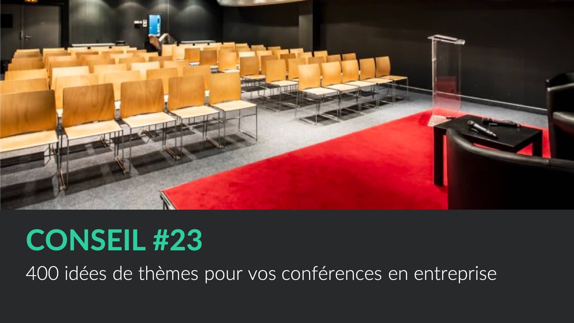 400 idées de thèmes pour vos conférences